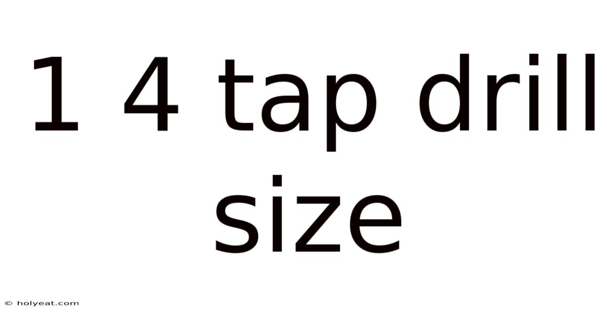 1 4 Tap Drill Size