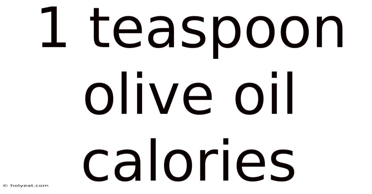1 Teaspoon Olive Oil Calories