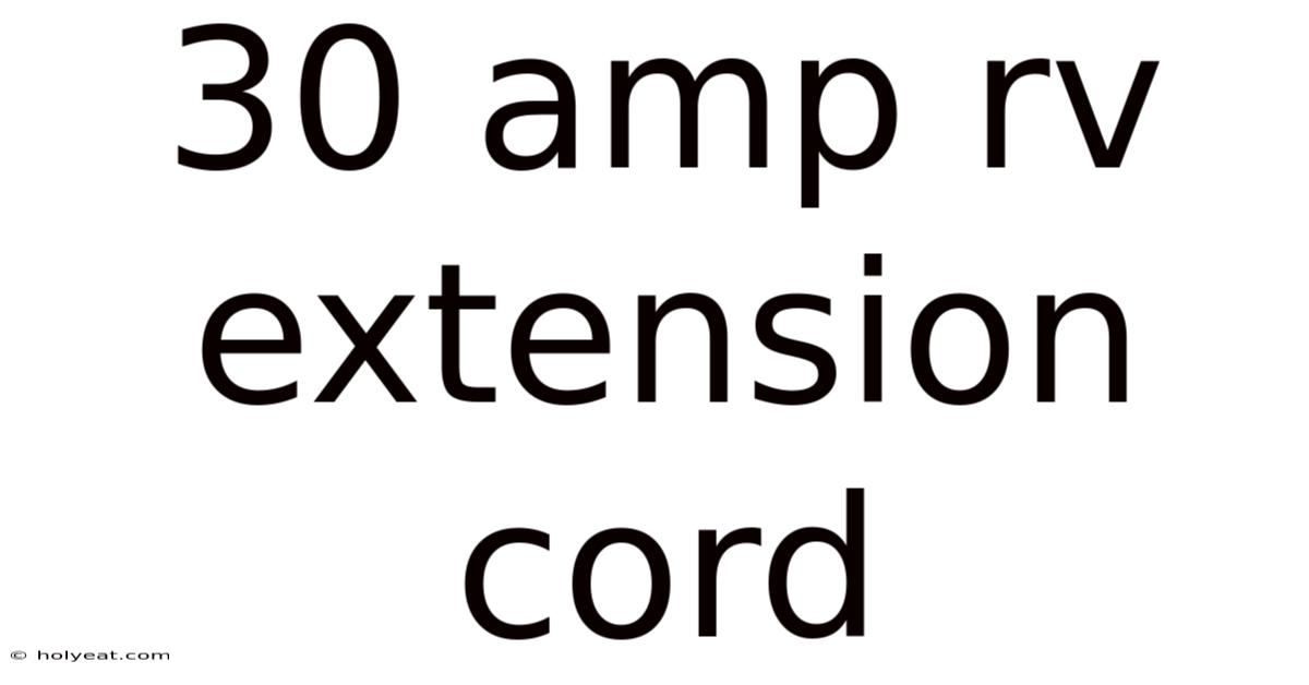 30 Amp Rv Extension Cord