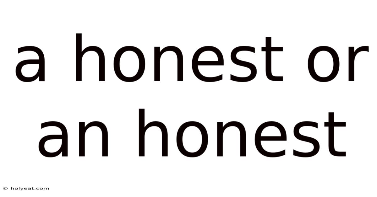 A Honest Or An Honest
