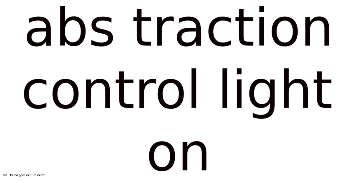 Abs Traction Control Light On