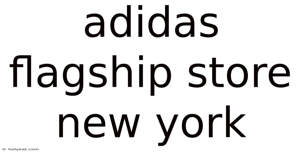 Adidas Flagship Store New York