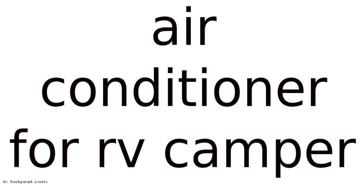 Air Conditioner For Rv Camper