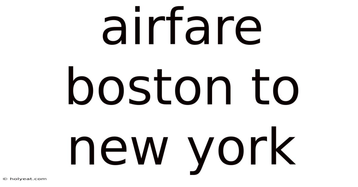 Airfare Boston To New York