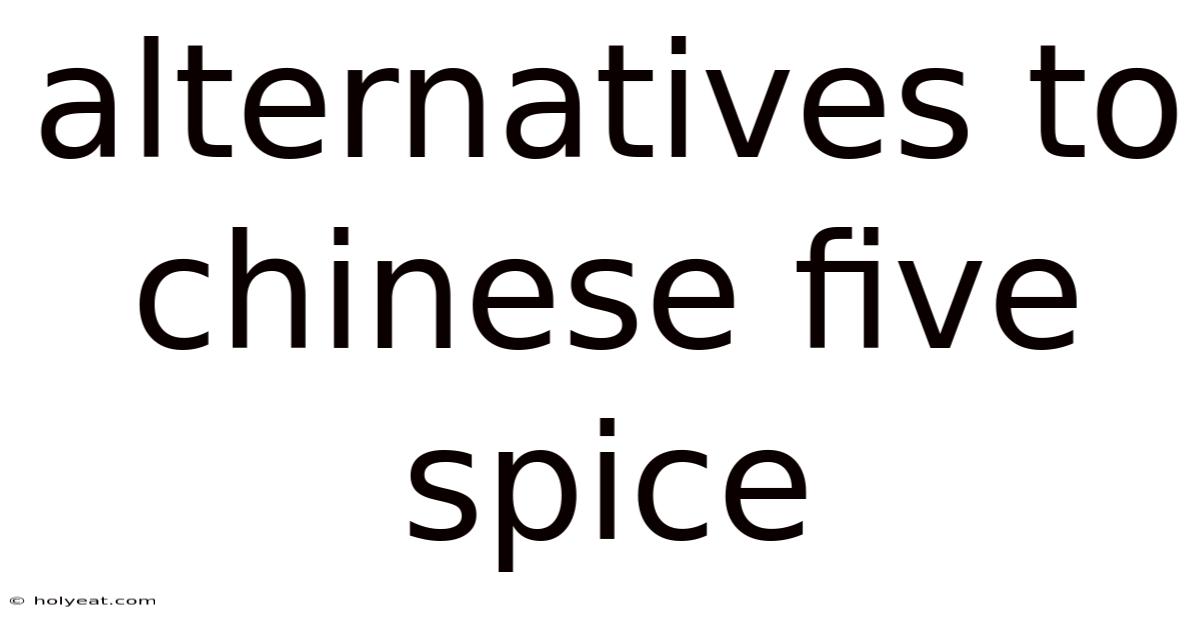 Alternatives To Chinese Five Spice
