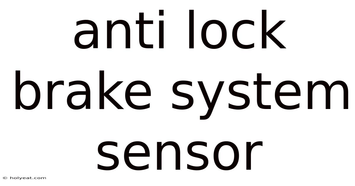 Anti Lock Brake System Sensor
