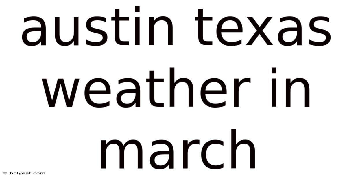 Austin Texas Weather In March