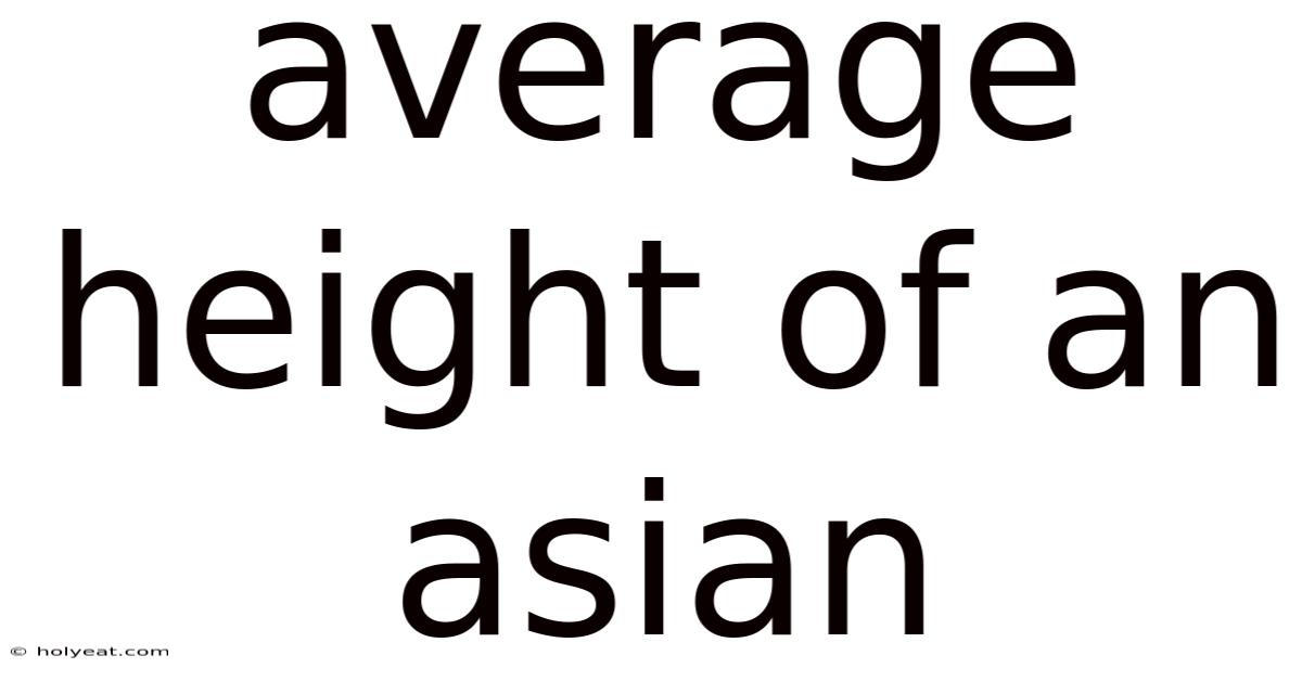 Average Height Of An Asian