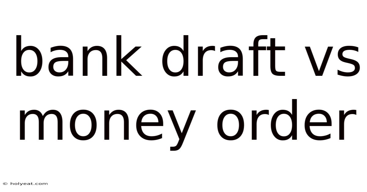 Bank Draft Vs Money Order