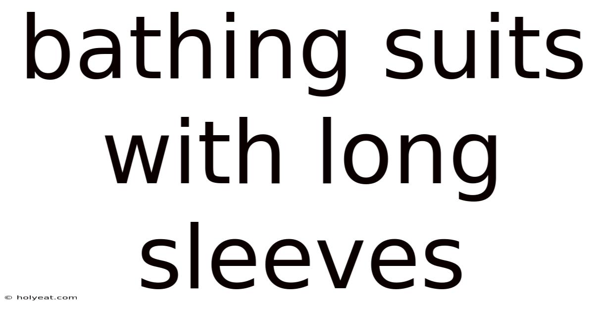 Bathing Suits With Long Sleeves
