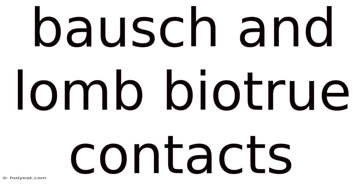 Bausch And Lomb Biotrue Contacts