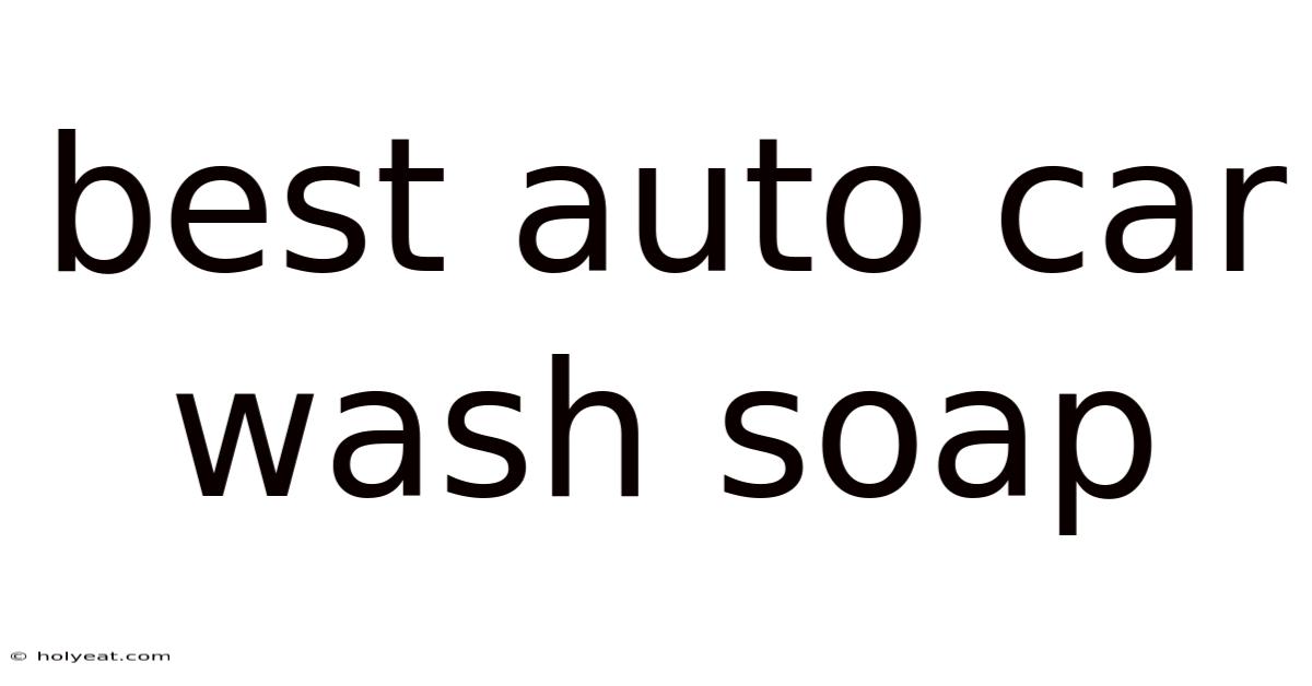 Best Auto Car Wash Soap
