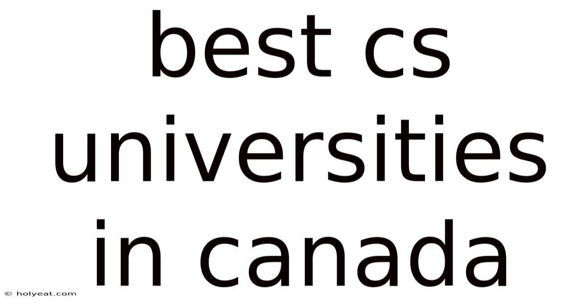 Best Cs Universities In Canada