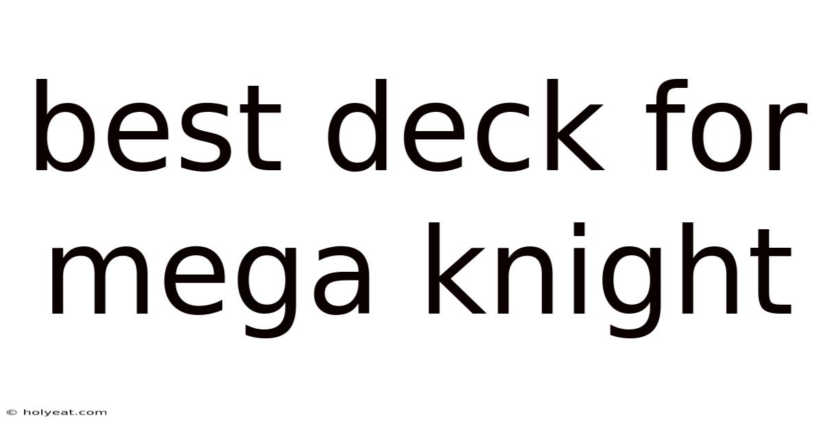 Best Deck For Mega Knight