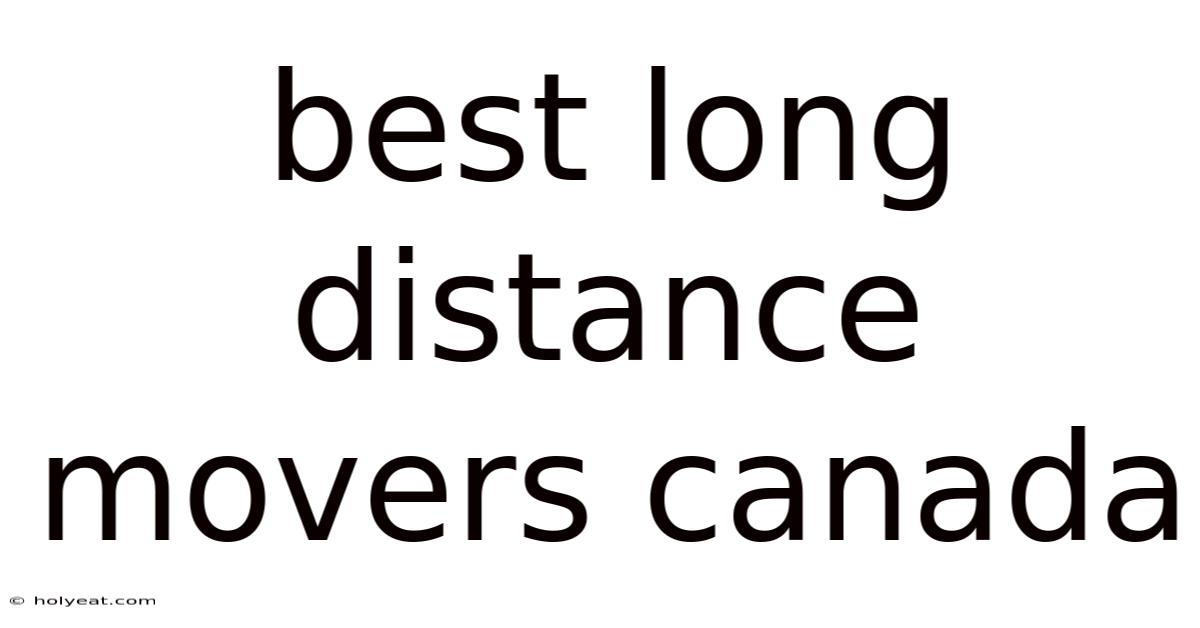 Best Long Distance Movers Canada