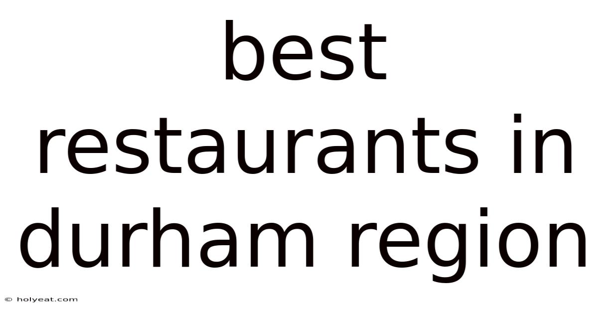Best Restaurants In Durham Region