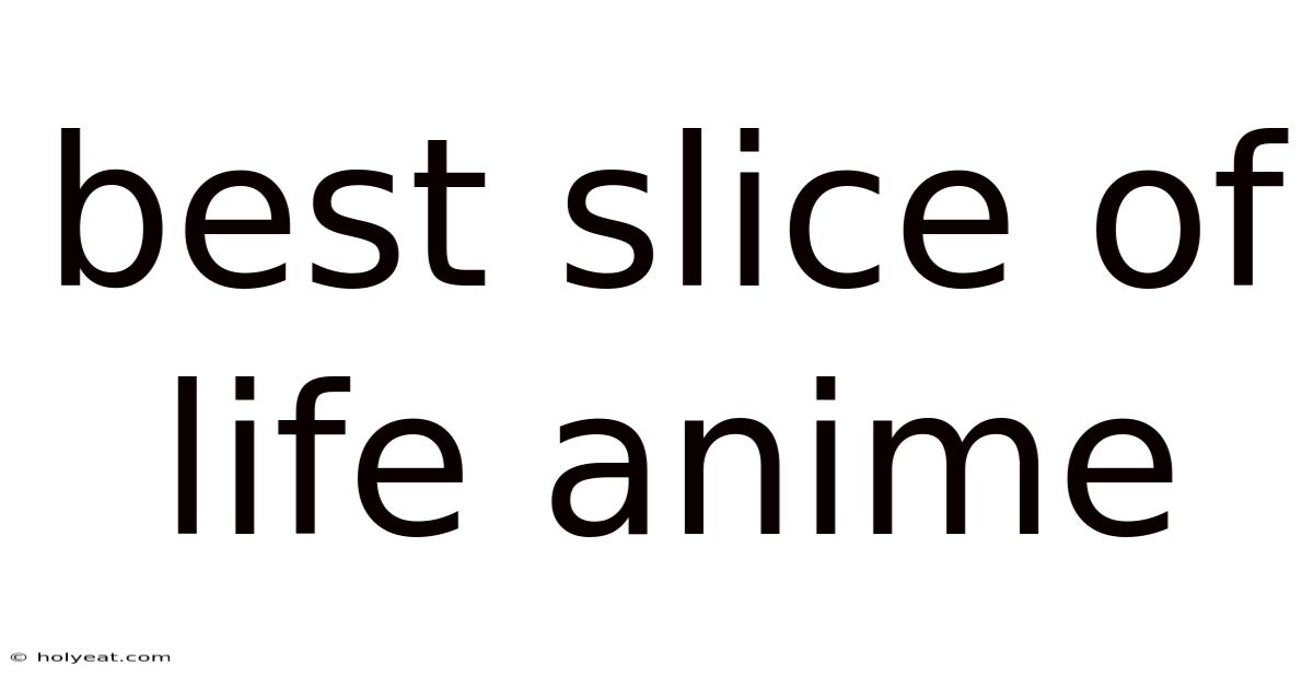 Best Slice Of Life Anime