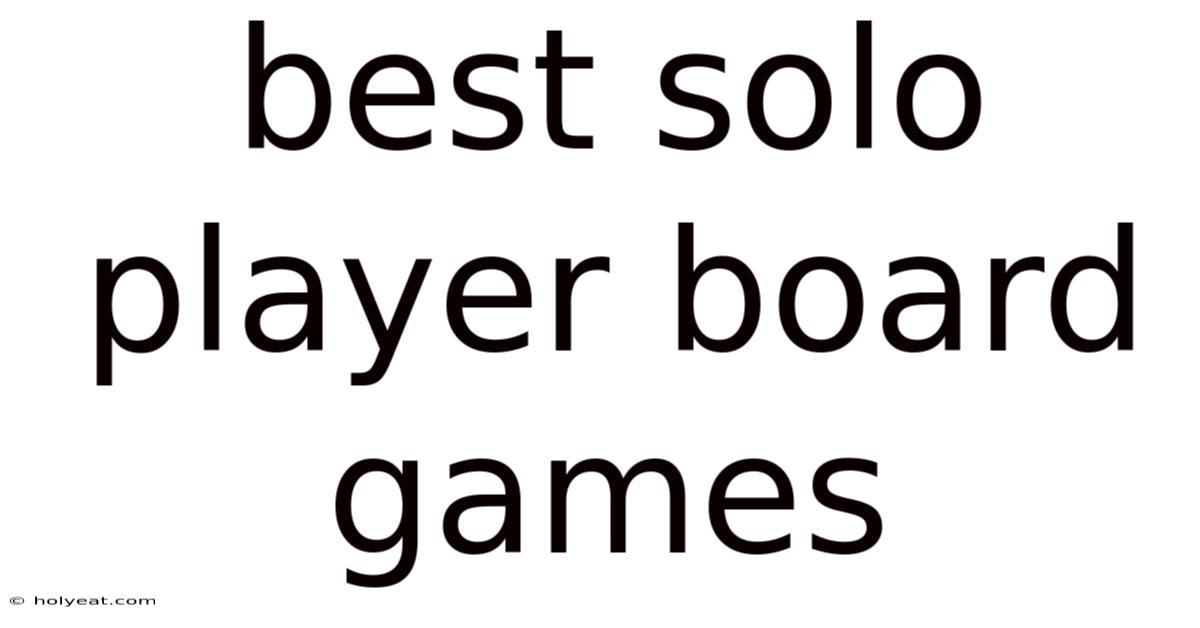 Best Solo Player Board Games