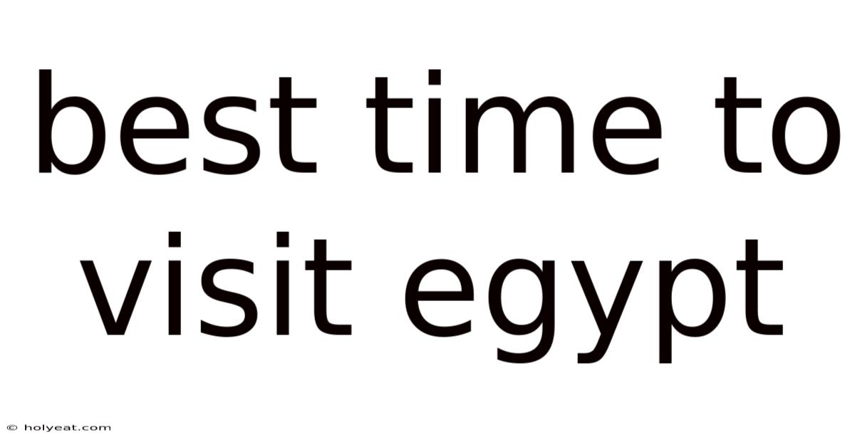 Best Time To Visit Egypt