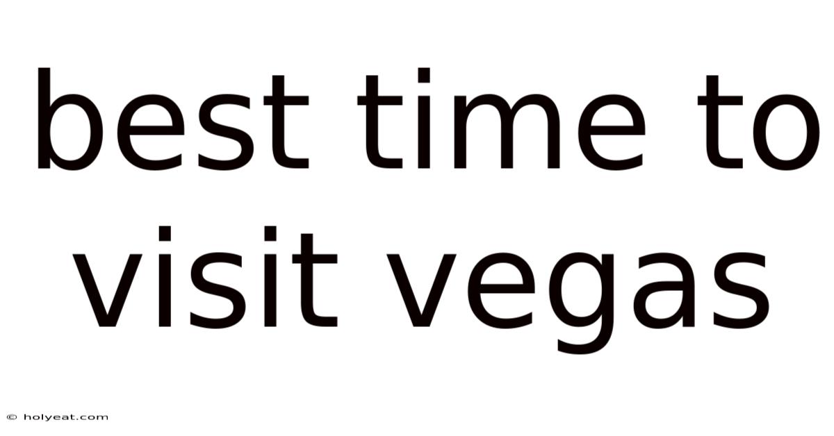 Best Time To Visit Vegas