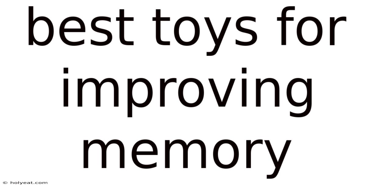 Best Toys For Improving Memory