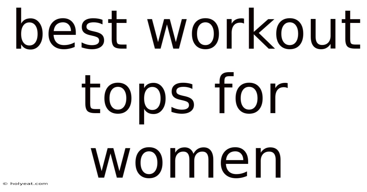 Best Workout Tops For Women