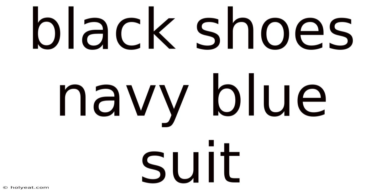 Black Shoes Navy Blue Suit
