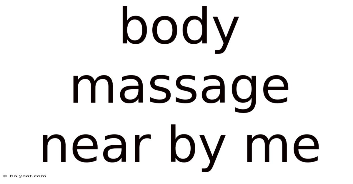 Body Massage Near By Me