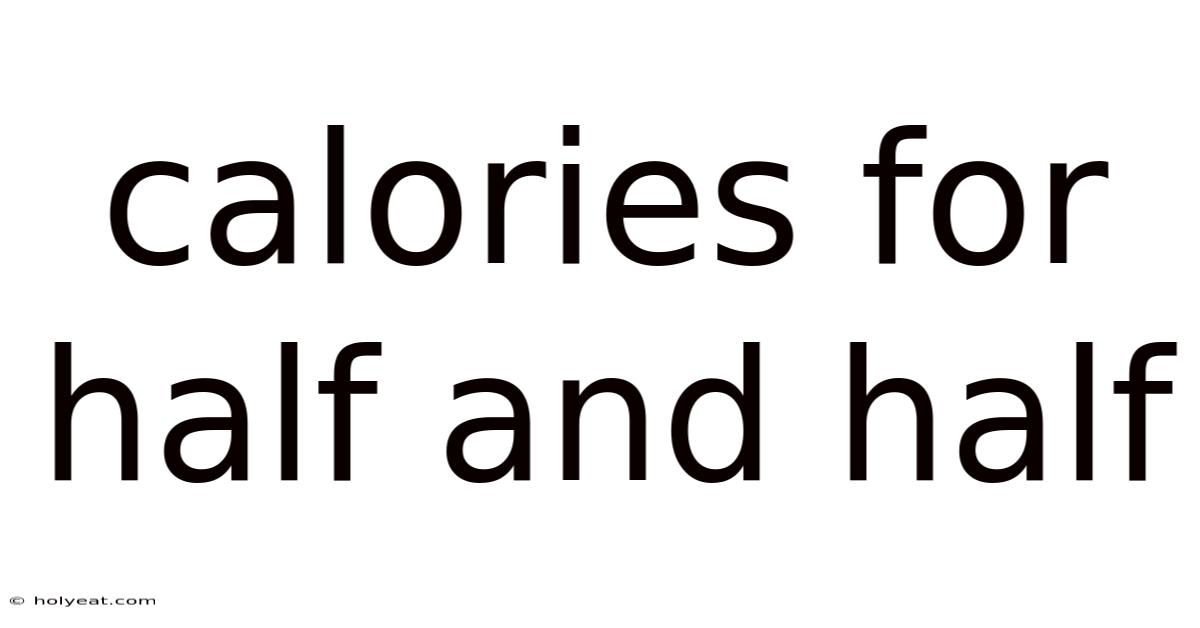 Calories For Half And Half