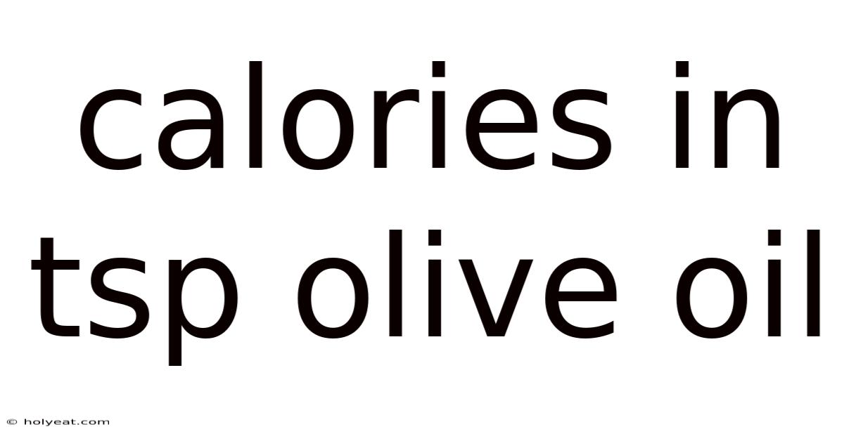 Calories In Tsp Olive Oil