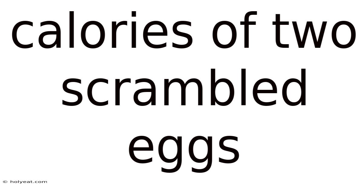 Calories Of Two Scrambled Eggs