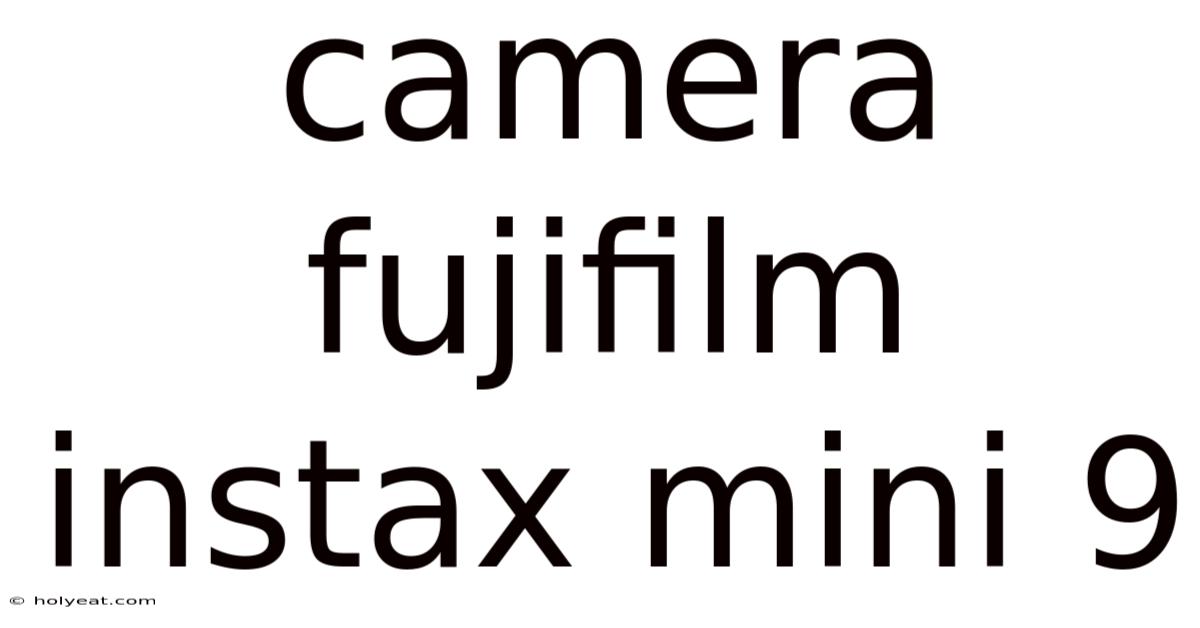 Camera Fujifilm Instax Mini 9
