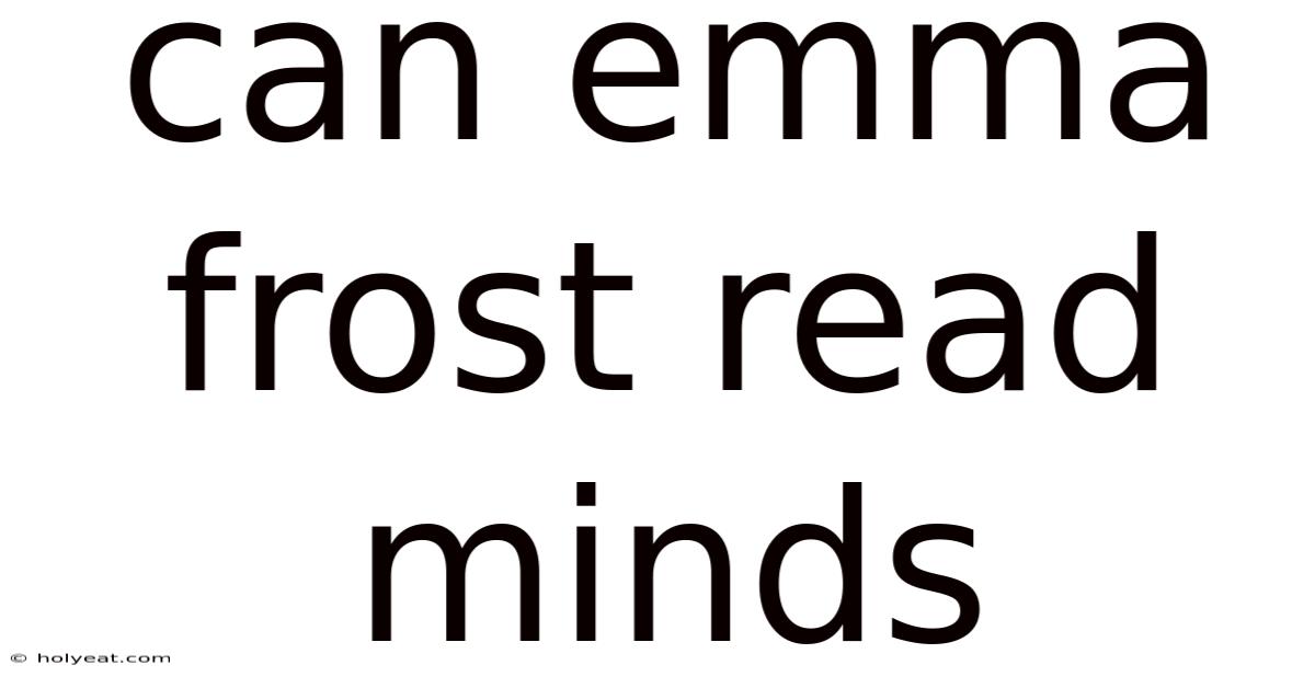 Can Emma Frost Read Minds