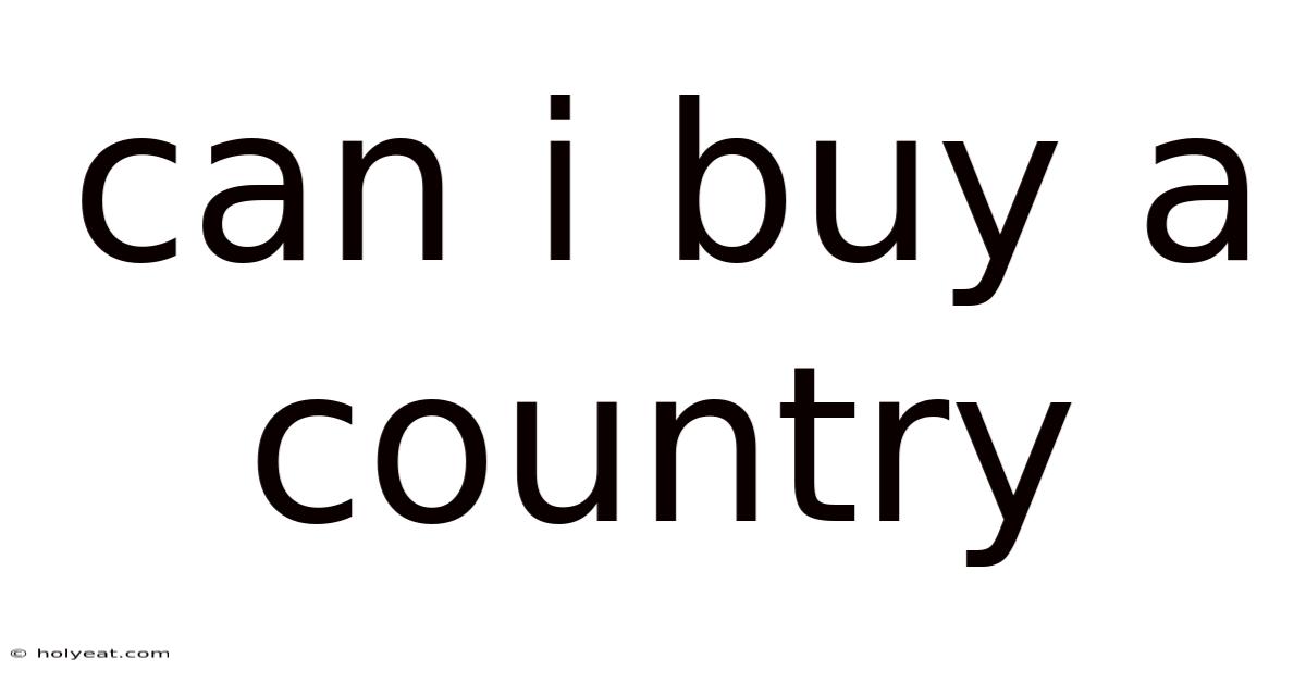 Can I Buy A Country