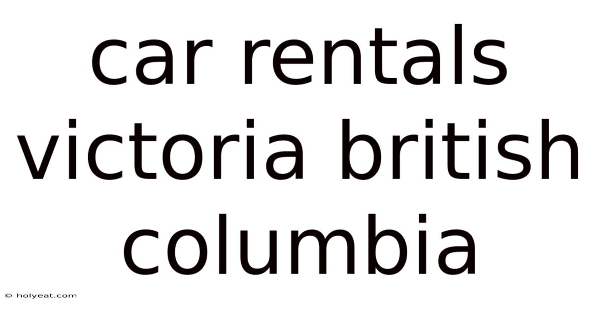 Car Rentals Victoria British Columbia