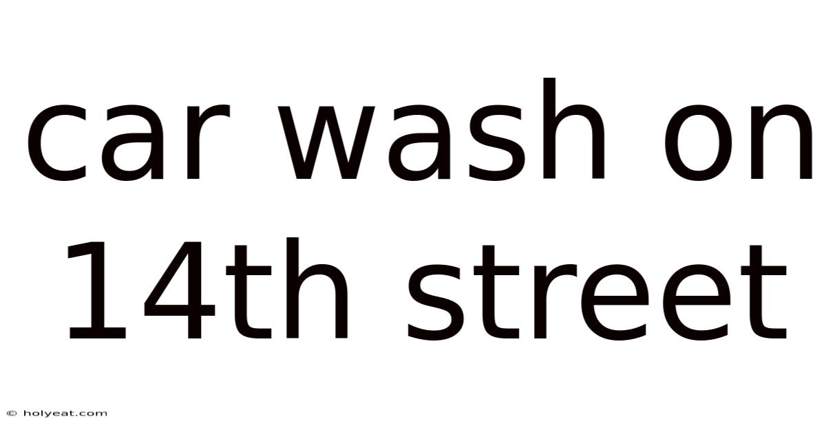 Car Wash On 14th Street