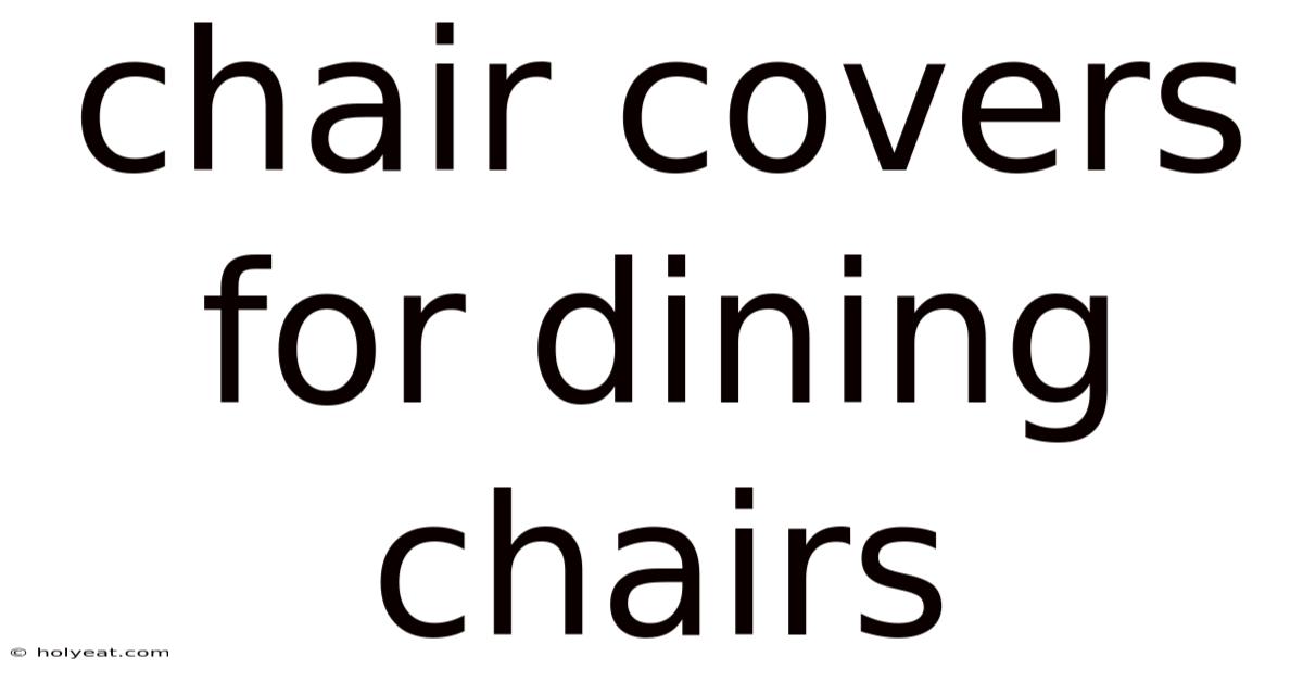 Chair Covers For Dining Chairs