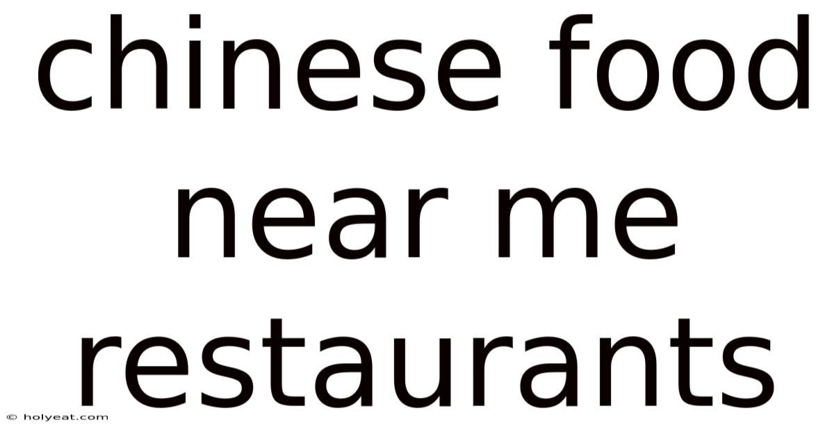 Chinese Food Near Me Restaurants