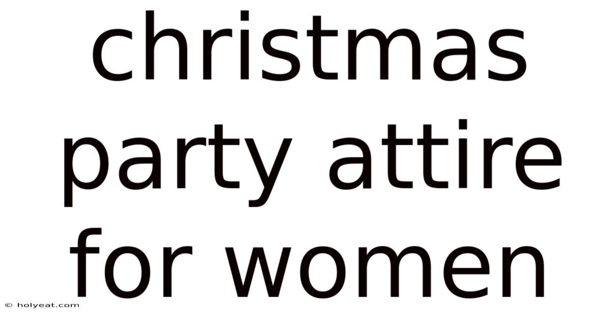 Christmas Party Attire For Women