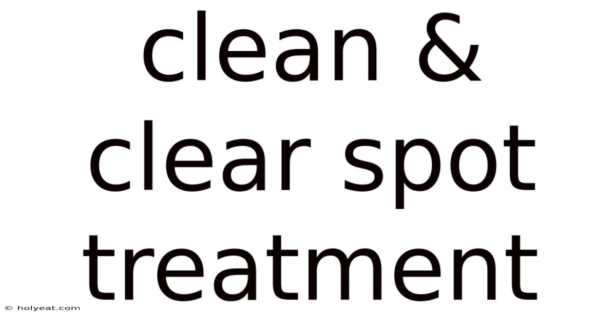 Clean & Clear Spot Treatment