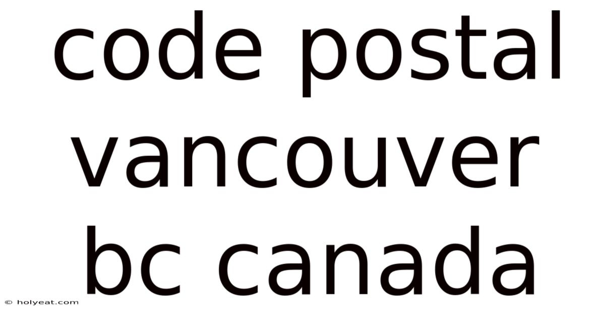 Code Postal Vancouver Bc Canada