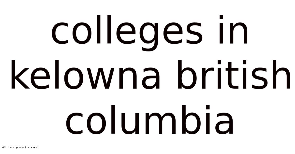 Colleges In Kelowna British Columbia