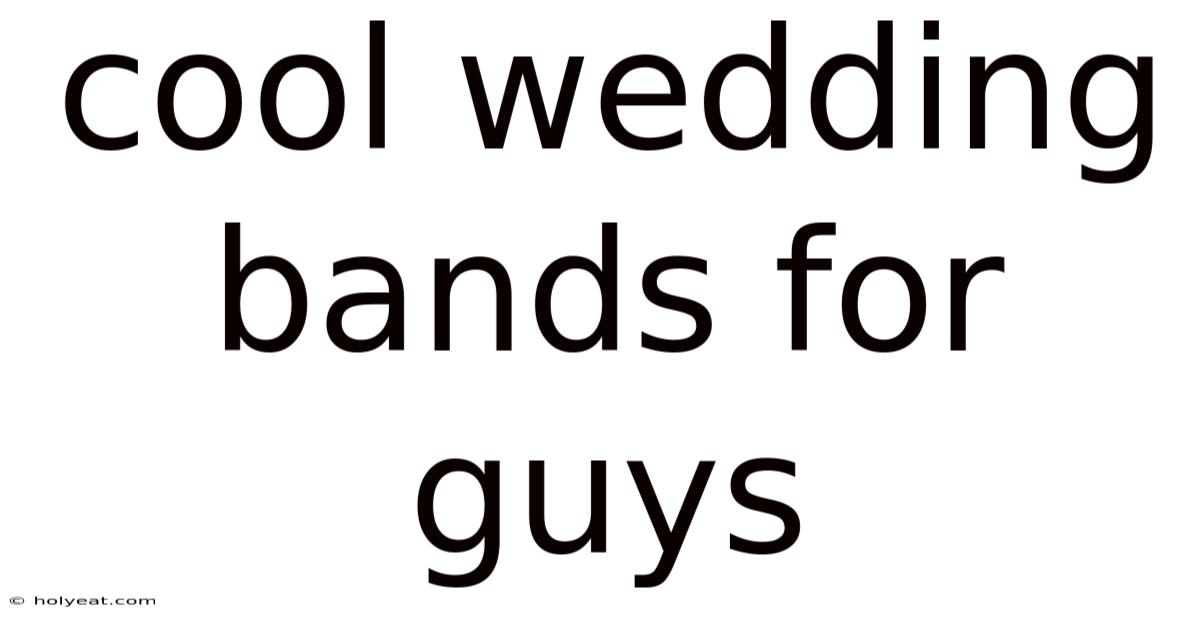 Cool Wedding Bands For Guys