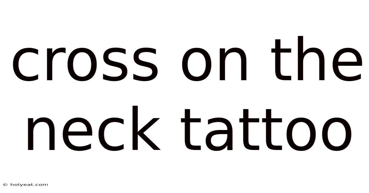 Cross On The Neck Tattoo