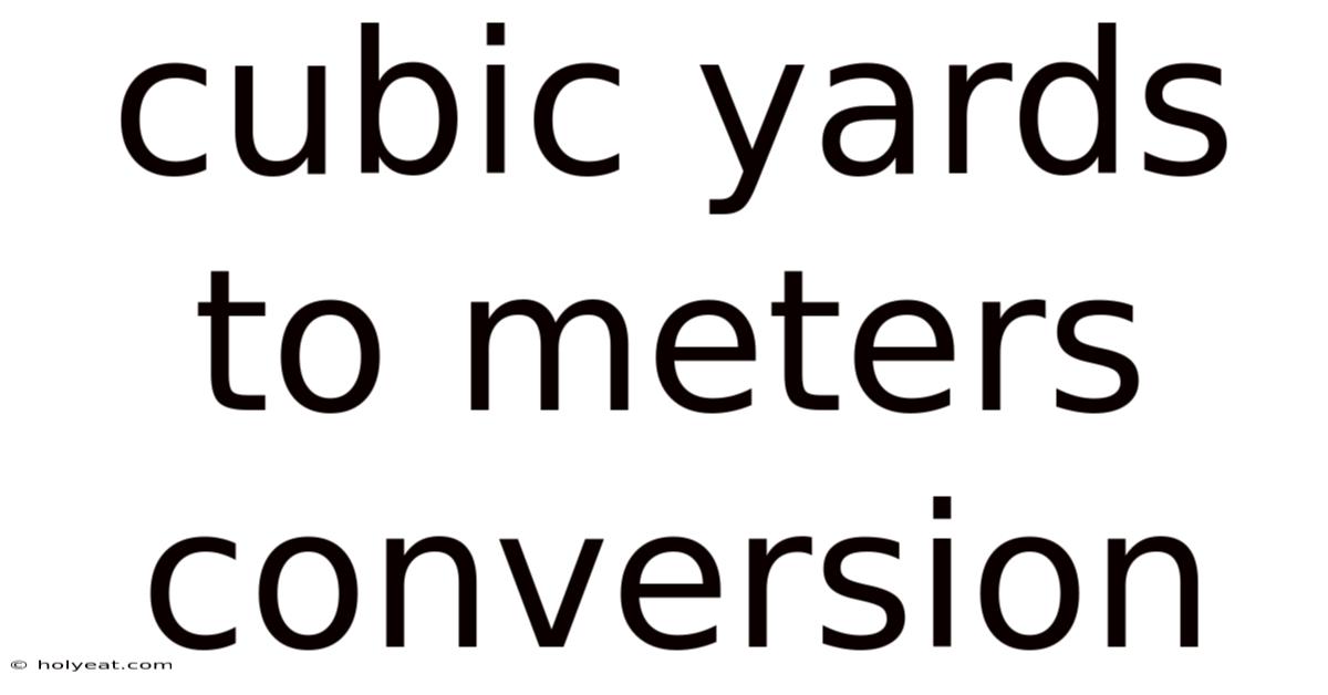 Cubic Yards To Meters Conversion