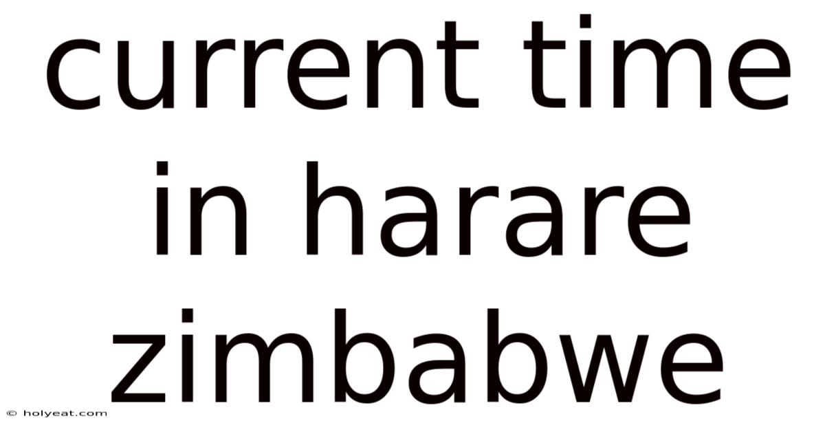Current Time In Harare Zimbabwe