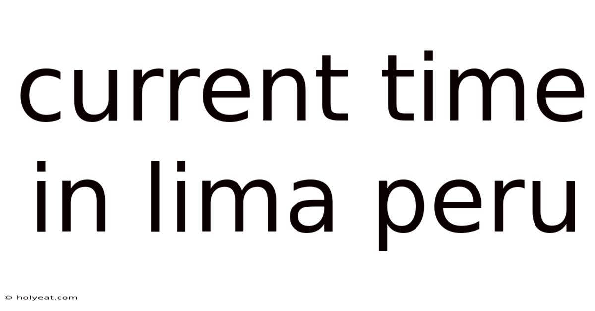 Current Time In Lima Peru