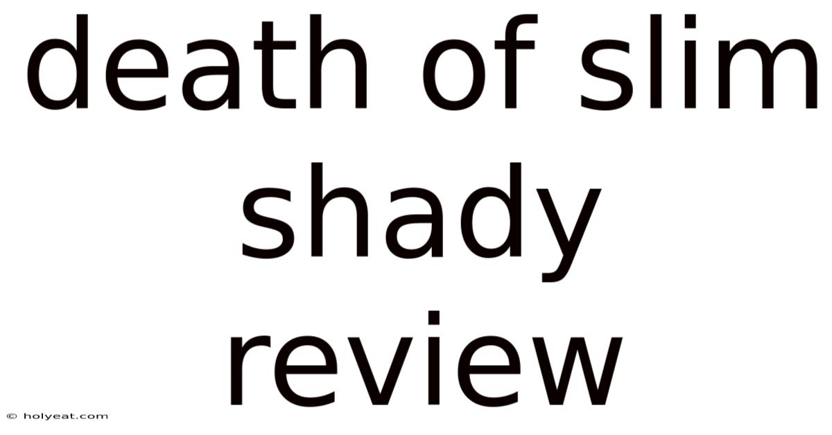 Death Of Slim Shady Review