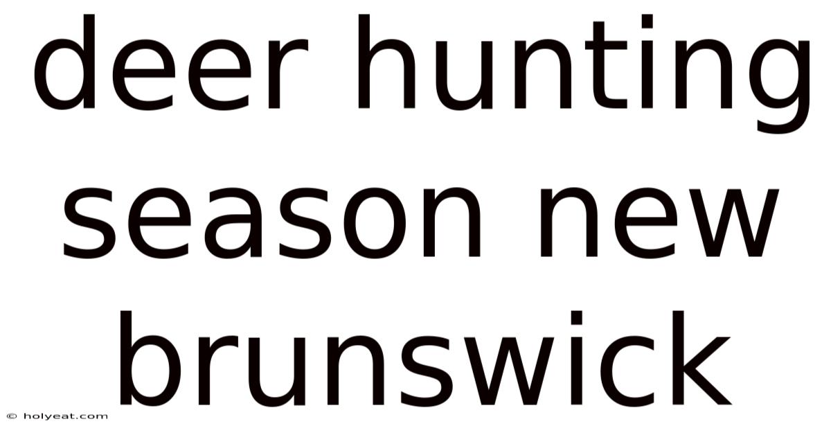 Deer Hunting Season New Brunswick