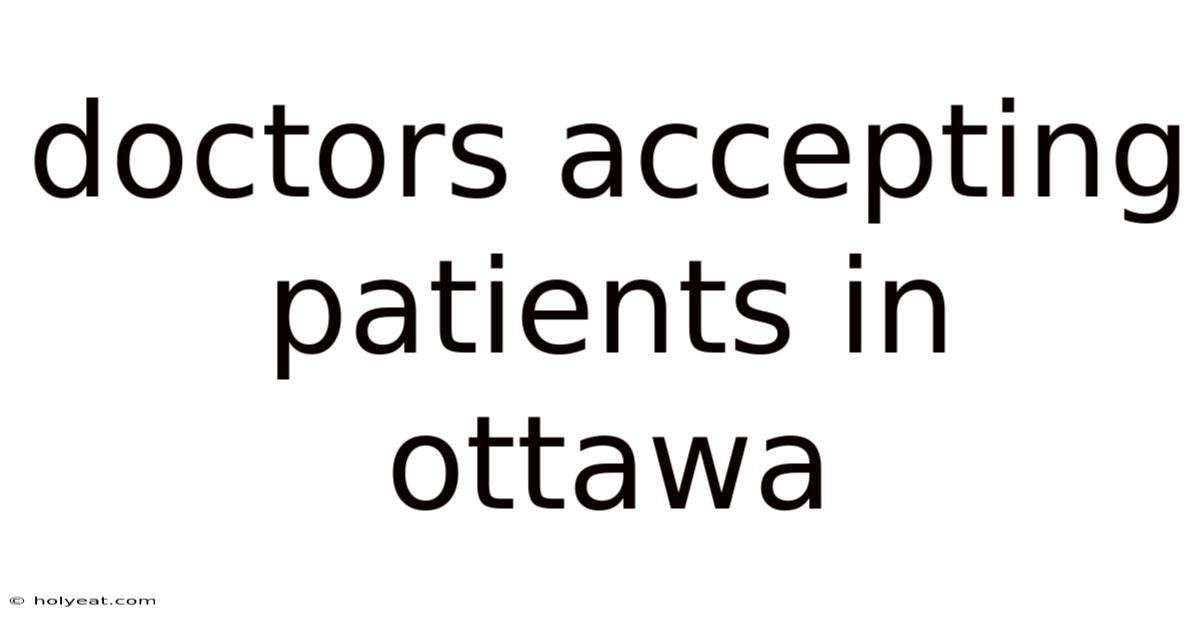 Doctors Accepting Patients In Ottawa